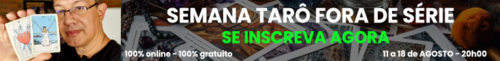 INSCREVA-SE SEMANA TARÔ FORA DE SÉRIE - 02 A 06 DE JUNHO