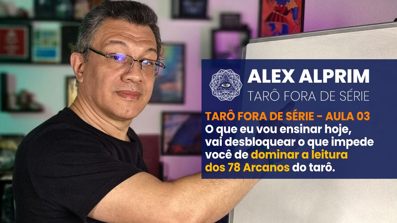 SEMANA TARÔ FORA DE SÉRIE – AULA 03